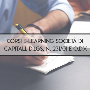 Corsi E-learning società di capitali, D.lgs. n. 231/01 e O.d.V.